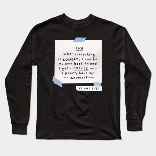 Bright Eyes Lua song lyrics Long Sleeve T-Shirt